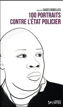 100 portraits contre l'état policier