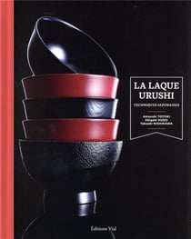 La laque Urushi : techniques japonaises