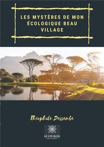 Les mystères de mon écologique beau village