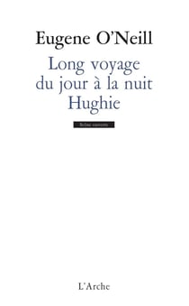 Long voyage du jour à la nuit - Hughie
