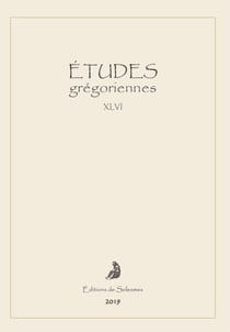 Études grégoriennes t.46 (édition 2019)
