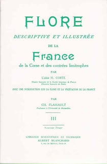 Flore descriptive et illustrée de la France, de la Corse et des contrées limitrophes t.3