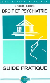 Droit et psychiatrie guide pratique
