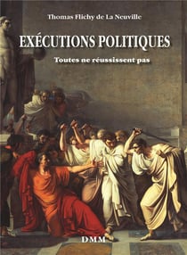 Exécutions politiques - toutes ne réussissent pas