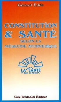 Constitution et sante selon la medecine ayurvedique
