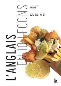 L'anglais en 10 leçons - cuisine