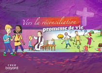 Vers la réconciliation , Promesse de vie - Livret enfant