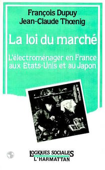 La loi du marché : L'électroménager en France, aux Etats-Unis et au Japon