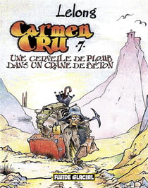 Carmen Cru Tome 7 : une cervelle de plomb dans un crane de beton