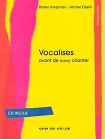 Vocalises - avant de (bien) chanter