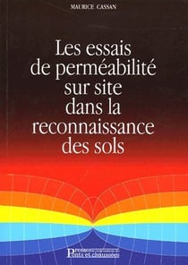 Les essais de perméabilité sur site dans la reconnaissance des sols