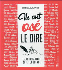 Ils ont osé le dire
