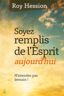 Soyez remplis de l'esprit aujourd'hui - n'attendez pas demain !