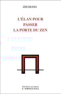 L'élan pour passer la porte du zen
