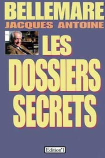 Les dossiers secrets