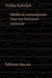 Médieval contemporain - pour une littérature connectée