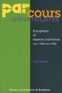 Européens et espaces maritimes, vers 1690, vers 1790