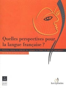 Quelles perspectives pour la langue francaise ?