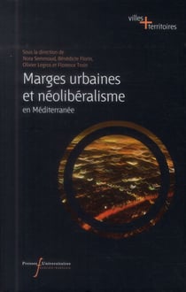 Marges urbaines et neoliberalisme - en mediterranee