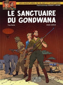 Blake et Mortimer Tome 18 : le sanctuaire de Gondwana