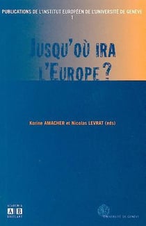 Jusqu'ou ira l'Europe?