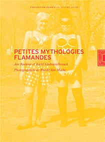 Petites mythologies flamandes