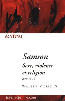 Samson : sexe, violence et religion