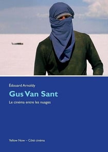 Gus Van Sant - le cinéma entre les nuages