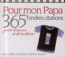 365 jours d'amour et de tendresse - pour mon papa