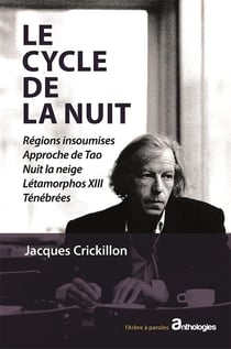 Le cycle de la nuit : Régions insoumises, approche de Tao, nuit la neige, létamorphos XIII, ténébrées