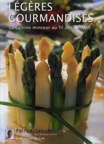 Légères gourmandises - la cuisine minceur au fil des saisons