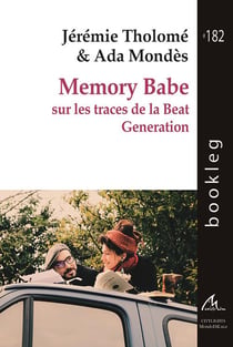 Memory babe : sur les traces de la beat generation