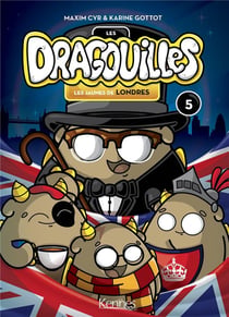 Les Dragouilles Tome 5 : les jaunes de Londres