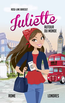 Juliette autour du monde : Intégrale vol.4 : Juliette à Rome - Juliette à Londres
