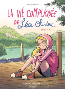 La vie compliquée de Léa Olivier : Intégrale vol.2 : Tomes 4 à 6