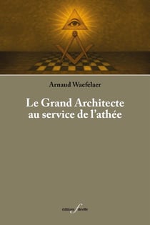 Le grand architecte au service de l'athée
