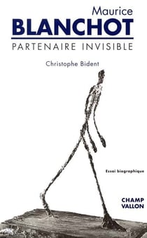 Maurice blanchot - partenaire invisible - 2e edition