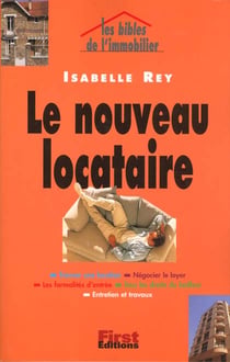 La bible de l'immobilier - le nouveau locataire 2000