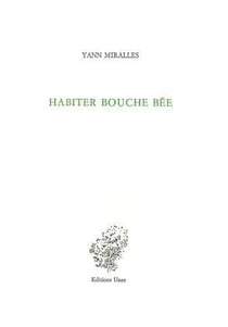 Habiter bouche bée