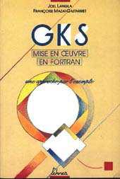 Gks, mise en oeuvre en fortran - une approche par l'exemple