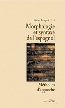 Morphologie et syntaxe de l'espagnol - méthodes d'approche