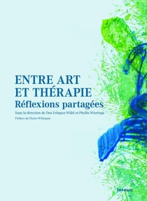 Entre art et thérapie - réflexions partagées
