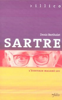 Sartre - l'ecrivain malgre lui