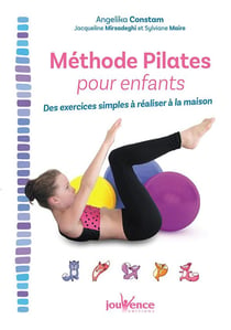 Méthode pilates pour enfants - des exercices simples à réaliser à la maison