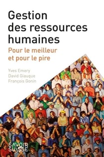 Gestion des ressources humaines - pour le meilleur et pour le pire