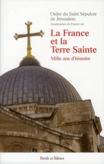 La france et la terre sainte 2 ed