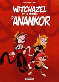 Witchazel Tome 3 : Witchazel et la menace d'Anankor