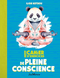 Petit cahier d'exercices : de pleine conscience