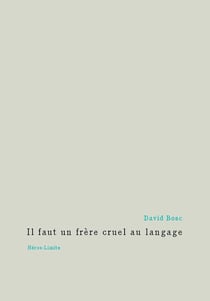 Il faut un frère cruel au langage