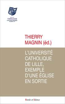 L'université catholique de Lille, exemple d'une Église en sortie